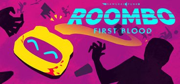 Roombo: First Blood