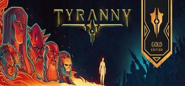 Tyranny Gold Edition