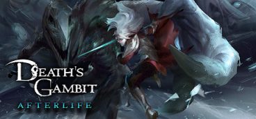 Death’s Gambit: Afterlife