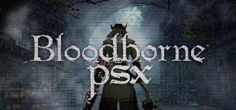 Bloodborne PSX Скачать БЕЗ Торрента На ПК Бесплатно Прямой Ссылкой