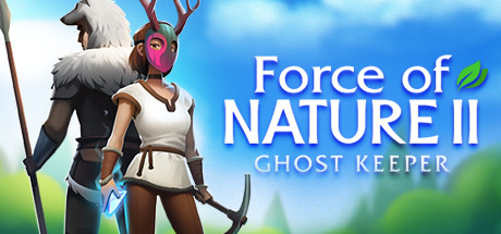Force of Nature 2 Ghost Keeper