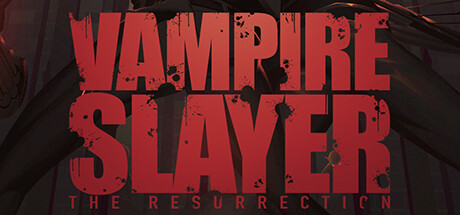 Vampire Slayer The Resurrection