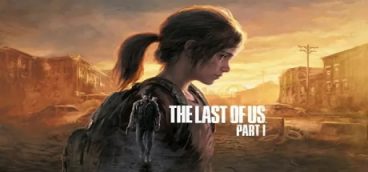 The Last of Us: Part I Remake
