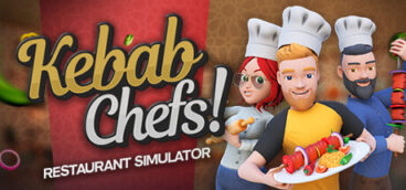 Kebab Chefs! — Restaurant Simulator