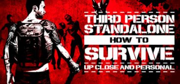 How To Survive: Third Person Standalone