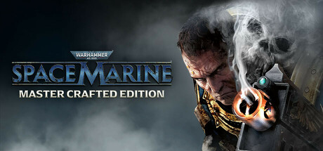 Warhammer 40,000 Space Marine - Master Crafted Edition