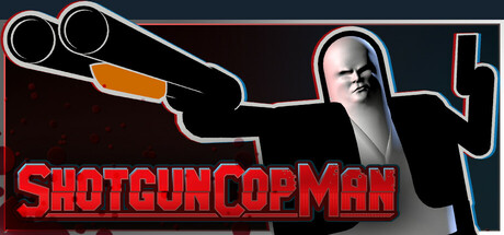 Shotgun Cop Man Shotgun Cop Man