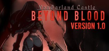 VonGarland Castle : Beyond Blood